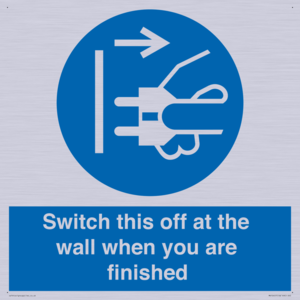 Switch this off at the wall when you are finished